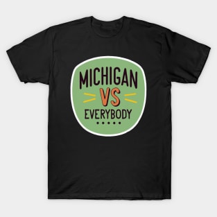 Michigan Vs Everybody T-Shirt